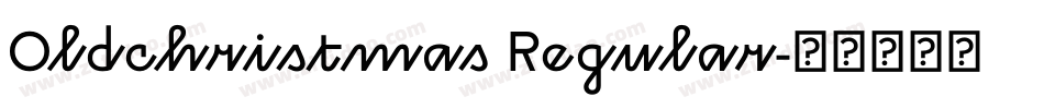 Oldchristmas Regular字体转换